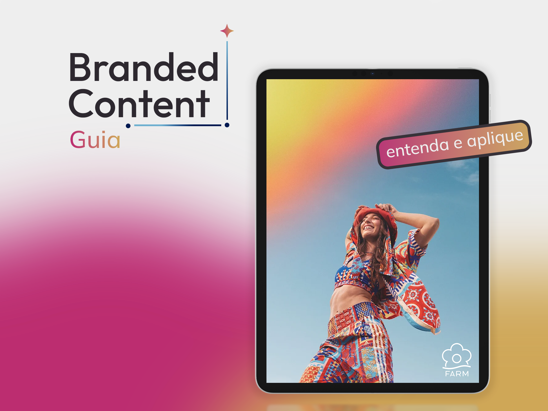 Guia Branded Content: entenda e aplique hoje mesmo